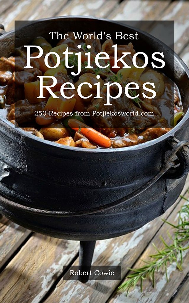 PDF The World s Best Potjiekos Recipes Potjiekosworld PDF The World s Best Potjiekos Recipes Potjiekosworld